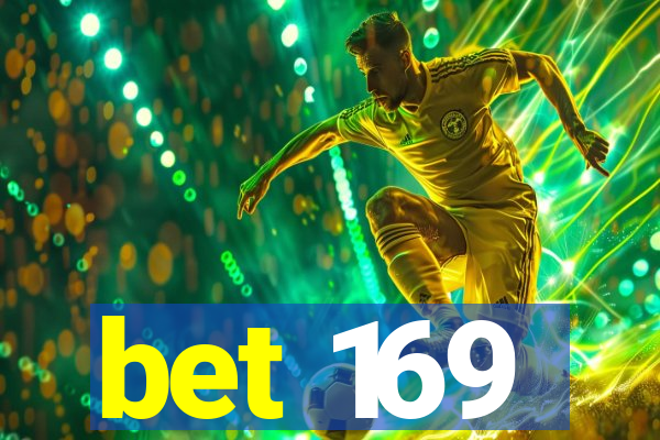 bet 169